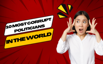 10 most corrupt politicians in the world