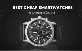 Best Cheap Smartwatches for Android in (2024)