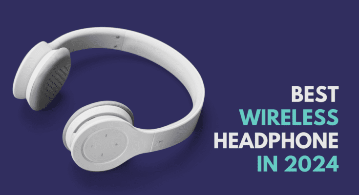 Wireless Headphones