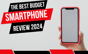 Best Budget Smartphones of (2024)